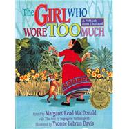 The Girl Who Wore Too Much 9781939160935