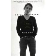 Wasted : A Memoir of Anorexia and Bulimia 9780060930936