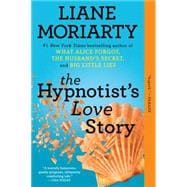 The Hypnotist's Love Story A Novel 9780425260937