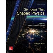 Six Ideas That Shaped Physics:Unit N-The Laws of Physics Are Universal 9780077600938