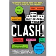Clash! How to Thrive in a Multicultural World 9780142180938