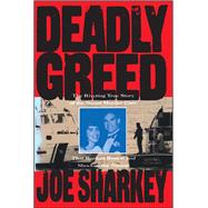 Deadly Greed 9781501140938