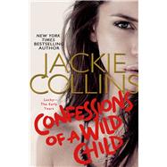 Confessions of a Wild Child 9781250050939