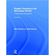English Teaching in the Secondary School: Linking Theory and Practice 9781138780941