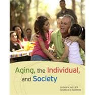 Aging, the Individual, and Society, 9th Edition 9781133330943