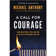 A Call for Courage 9780718090944
