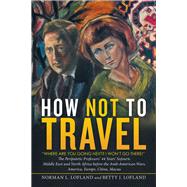 How Not to Travel 9781532080944