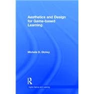 Aesthetics and Design for Game-based Learning 9780415720946
