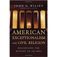 American Exceptionalism and Civil Religion 9780830840946