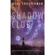 The Shadow Club 9780142300947