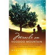 Miracle on Voodoo Mountain 9780529110947