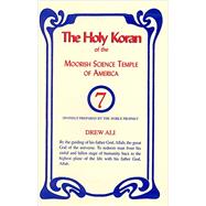 The Holy Koran of the Moorish Science Temple of America 9781617590948