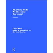 Advertising Media Workbook and Sourcebook 9780765640949