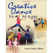 Creative Dance for All Ages 9781450480949