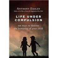 Life Under Compulsion 9781610170949