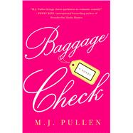 Baggage Check A Novel 9781250070951
