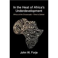 In the Heat of Africa's Underdevelopment 9789956550951
