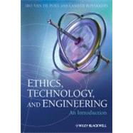 Ethics, Technology, and Engineering : An Introduction 9781444330953