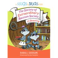 The Society of Extraordinary Raccoon Society on Boasting 9781535940955