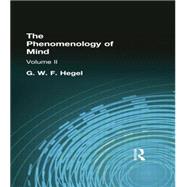 The Phenomenology of Mind: Volume II 9781138870956