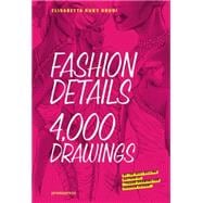 Fashion Details: 4000 Drawings 9788492810956