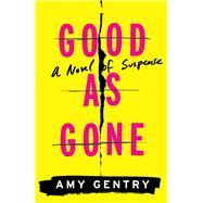 Good As Gone 9780544920958