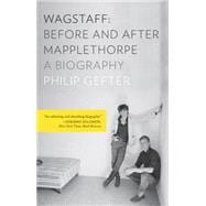 Wagstaff: Before and After Mapplethorpe 9781631490958