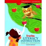Creating Literacy Instruction for All Students Plus MyEducationLab with Pearson eText -- Access Card Package 9780132900959