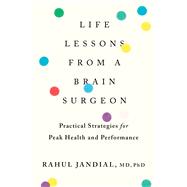 Life Lessons from a Brain Surgeon 9780358410959