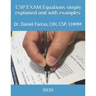 CSP EXAM Equations simply explained and with examples ( Certified Safety Professional #1 ) 9781672380959