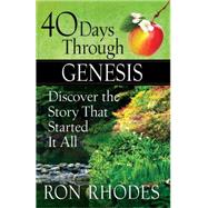 40 Days Through Genesis: Discover the Story That Started It All 9780736960960