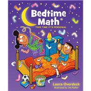 Bedtime Math: This Time It’s Personal 9781250040961