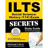 Ilts Social Science History 114 Exam Secrets 9781627330961