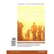 Social Psychology Goals In Interactions ALC and REVEL Social Psychology Package 9780134090962