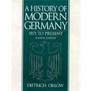 A History of Modern Germany: 1871 To Present
