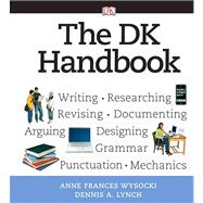 DK Handbook (with MyCompLab NEW with E-Book Student Access) Value Package (includes What Every Student Should Know About Avoiding Plagiarism) 9780205670963