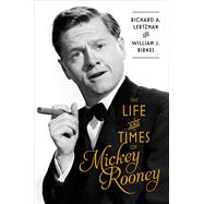 The Life and Times of Mickey Rooney 9781501100963