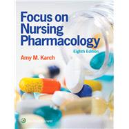 Focus on Nursing Pharmacology 9781975100964