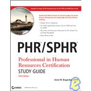 PHR<sup>®</sup> / SPHR<sup>®</sup> Professional in Human Resources Certification Study Guide, 3rd Edition 9780470430965