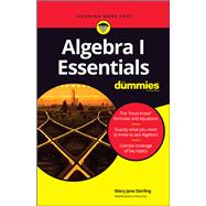 Algebra I Essentials for Dummies 9781119590965