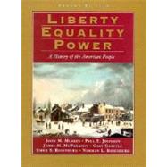 Liberty, Equality, Power : A History of the American People