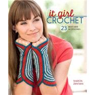 It Girl Crochet: 23 Must-have Accessories 9781620330968