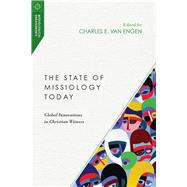 The State of Missiology Today 9780830850969
