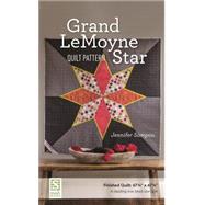 Grand Lemoyne Star Quilt Pattern 9781617450969