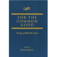 For the Common Good: Essays of Harold Lewis 9780415860970
