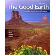 The Good Earth: Introduction to Earth Science 9780077270971