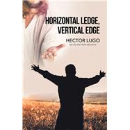 Horizontal Ledge, Vertical Edge 9781796040975