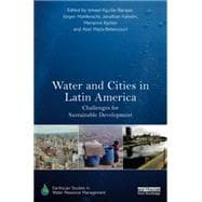 Water and Cities in Latin America: Challenges for Sustainable Development 9780415730976