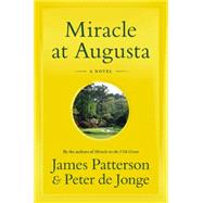 Miracle at Augusta 9780316410977