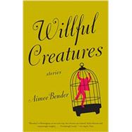 Willful Creatures